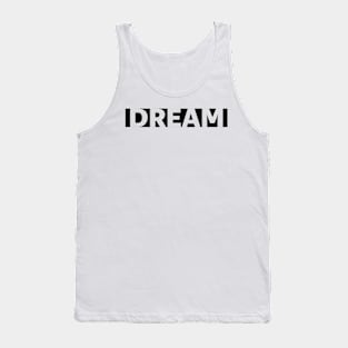 Dream - white Tank Top